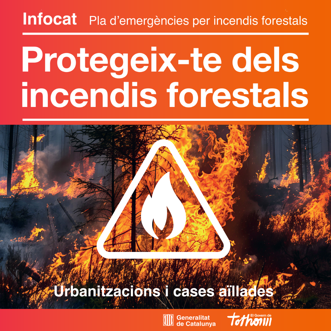 Protegeix-te dels incendis forestals: consells essencials per a pobles, urbanitzacions i cases aïllades