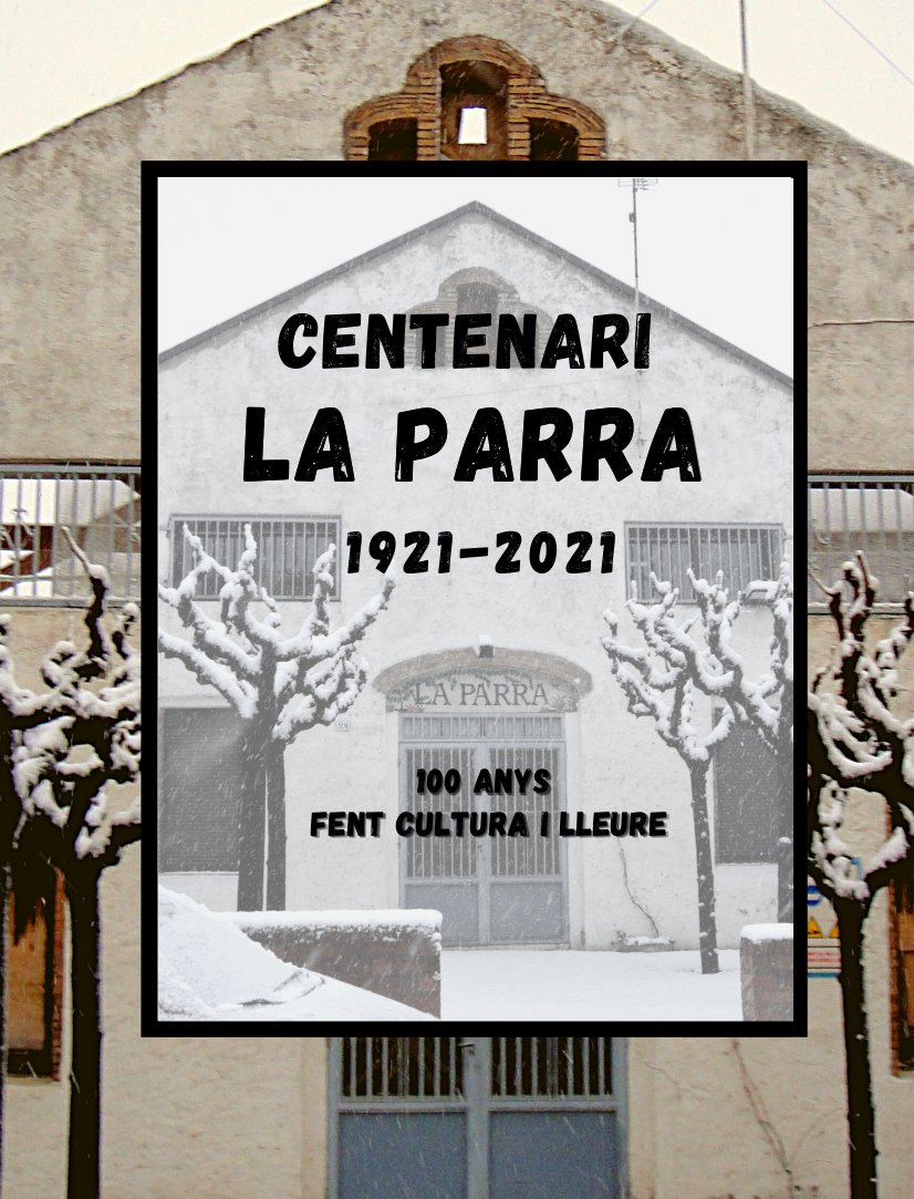 Centenari del Centre Cultural i Recreatiu La Parra